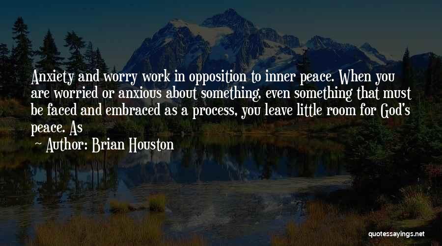 God Inner Peace Quotes By Brian Houston