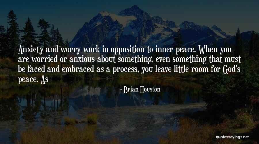 God Inner Peace Quotes By Brian Houston