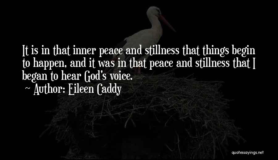 God Inner Peace Quotes By Eileen Caddy