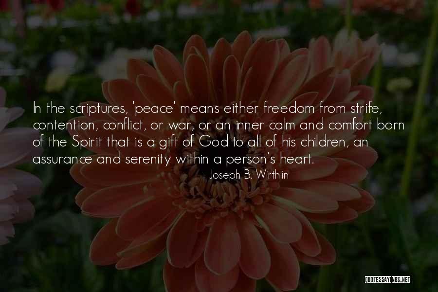 God Inner Peace Quotes By Joseph B. Wirthlin