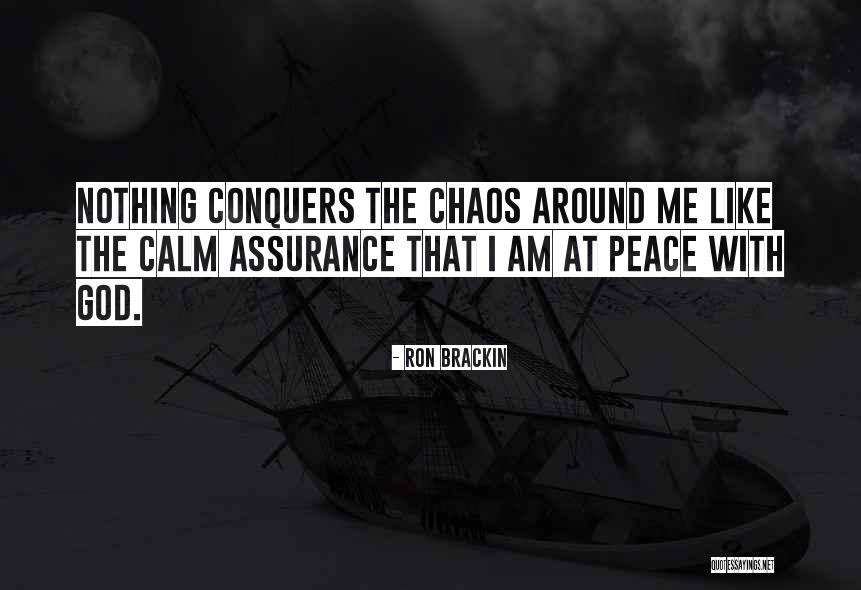 God Inner Peace Quotes By Ron Brackin