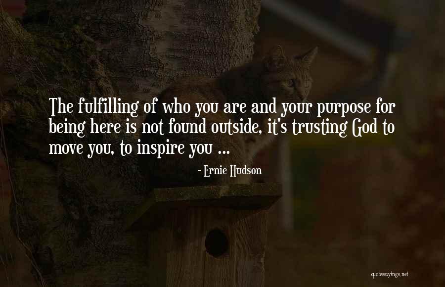 God Inspire Quotes By Ernie Hudson God Inspire Quotes By Ernie Hudson