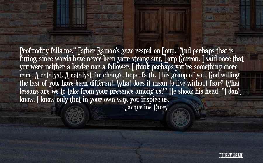 God Inspire Quotes By Jacqueline Carey God Inspire Quotes By Jacqueline Carey