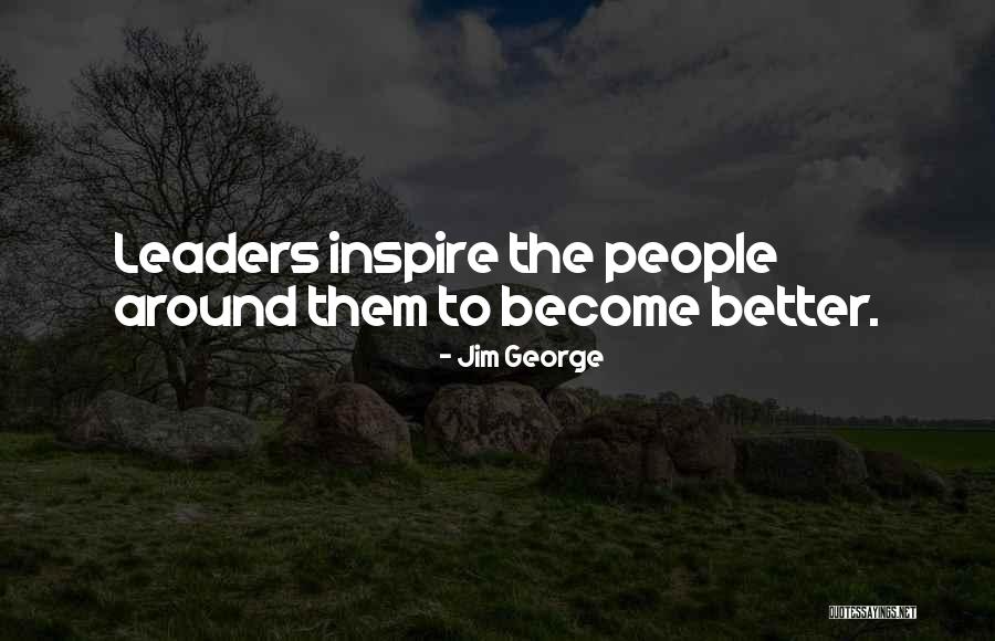 God Inspire Quotes By Jim George God Inspire Quotes By Jim George