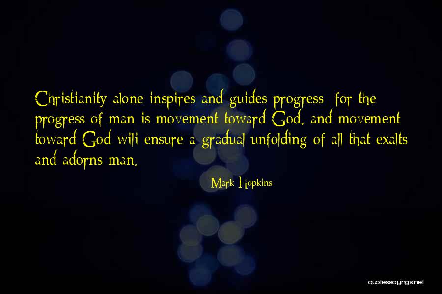 God Inspire Quotes By Mark Hopkins God Inspire Quotes By Mark Hopkins