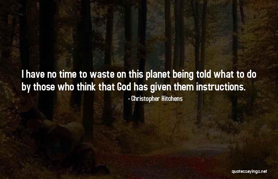 God Instructions Quotes By Christopher Hitchens God Instructions Quotes By Christopher Hitchens