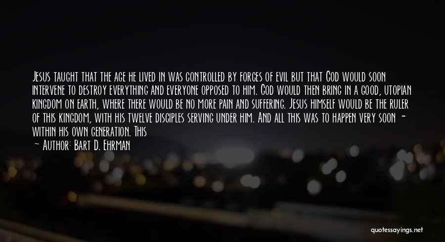 God Intervene Quotes By Bart D. Ehrman