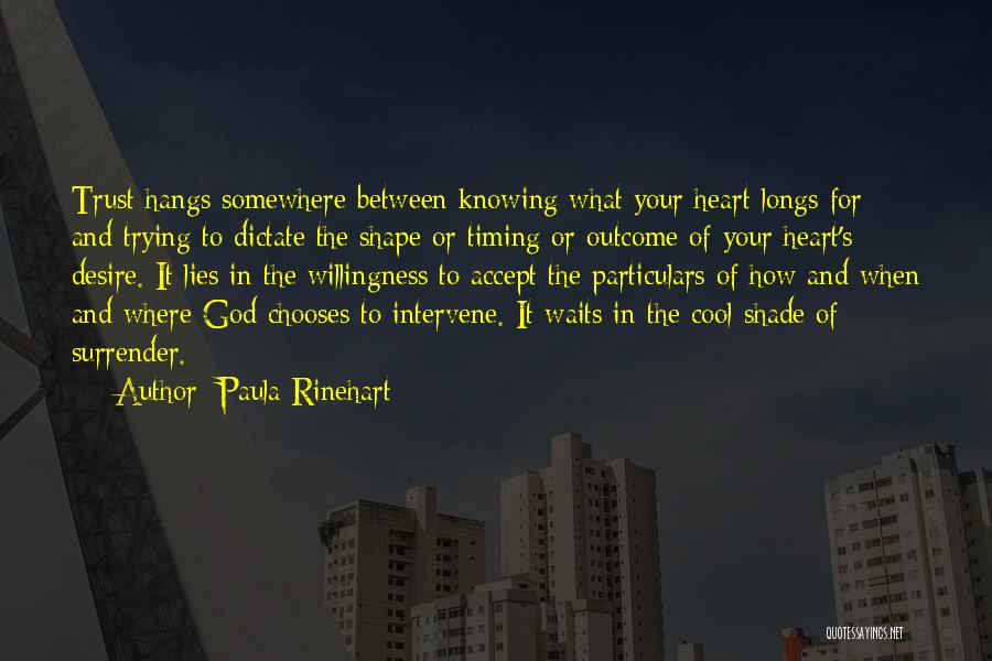 God Intervene Quotes By Paula Rinehart