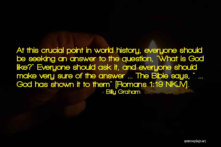 God Is 1 Quotes By Billy Graham God Is 1 Quotes By Billy Graham