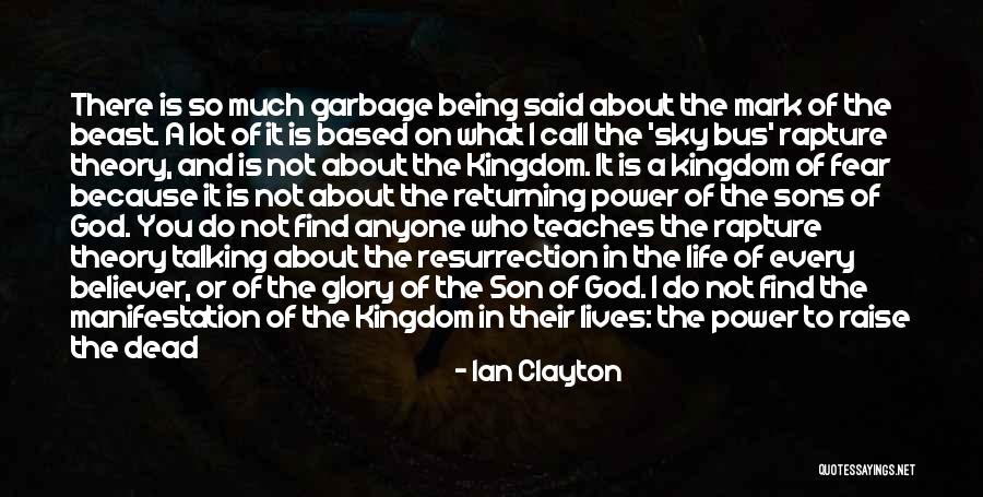 God Is 1 Quotes By Ian Clayton