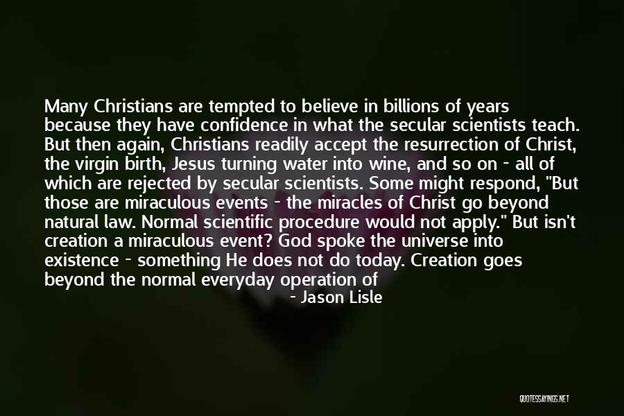 God Is 1 Quotes By Jason Lisle