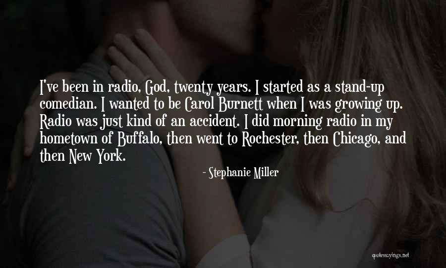 God Is A Comedian Quotes By Stephanie Miller God Is A Comedian Quotes By Stephanie Miller