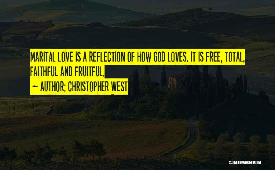 God Is A Faithful God Quotes By Christopher West