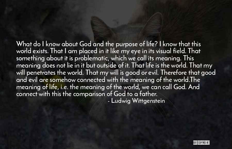 God Is A Good Father Quotes By Ludwig Wittgenstein God Is A Good Father Quotes By Ludwig Wittgenstein