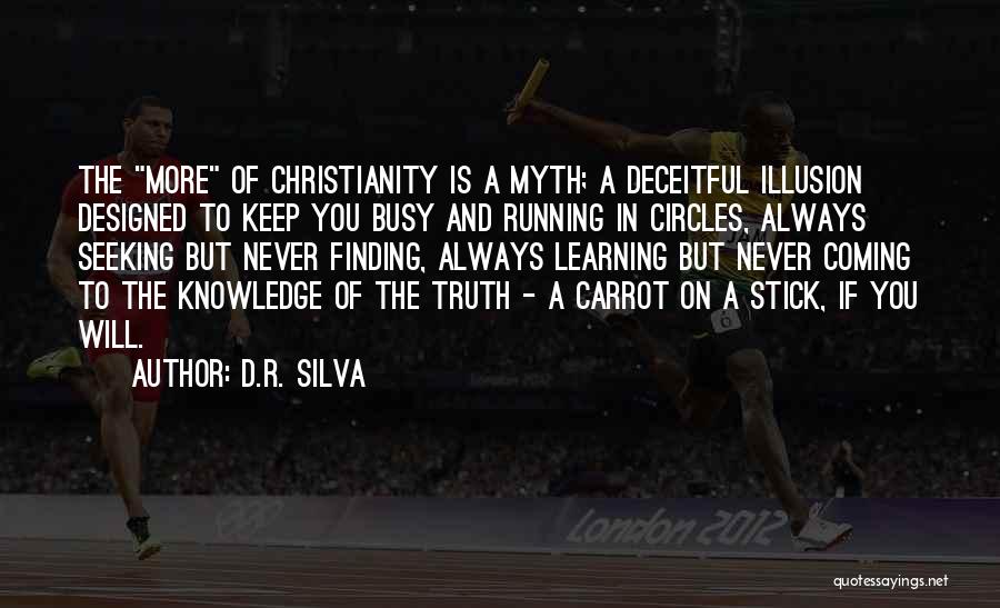 God Is A Myth Quotes By D.R. Silva