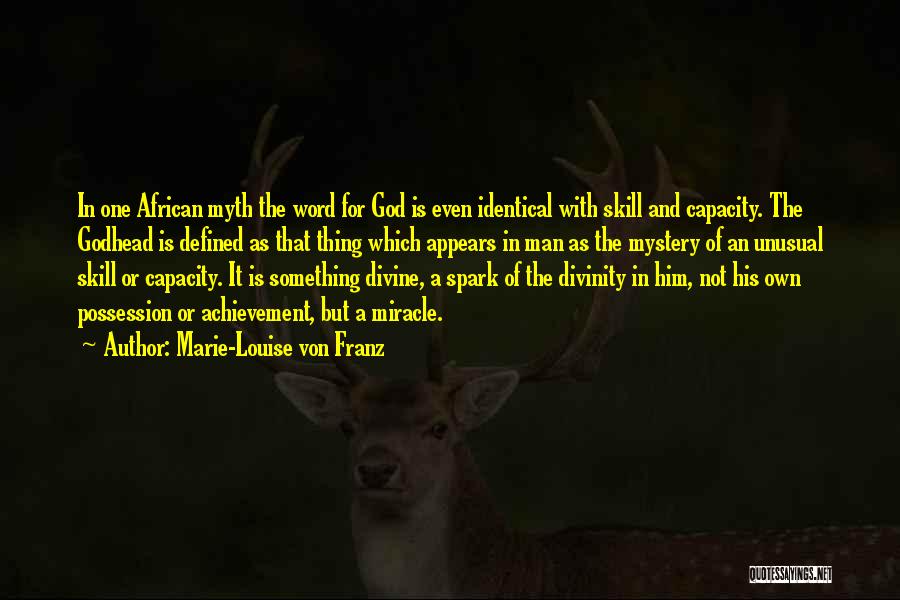 God Is A Myth Quotes By Marie-Louise Von Franz