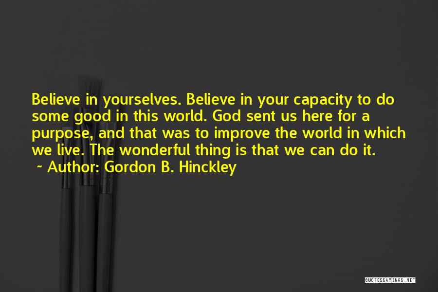 God Is A Wonderful God Quotes By Gordon B. Hinckley