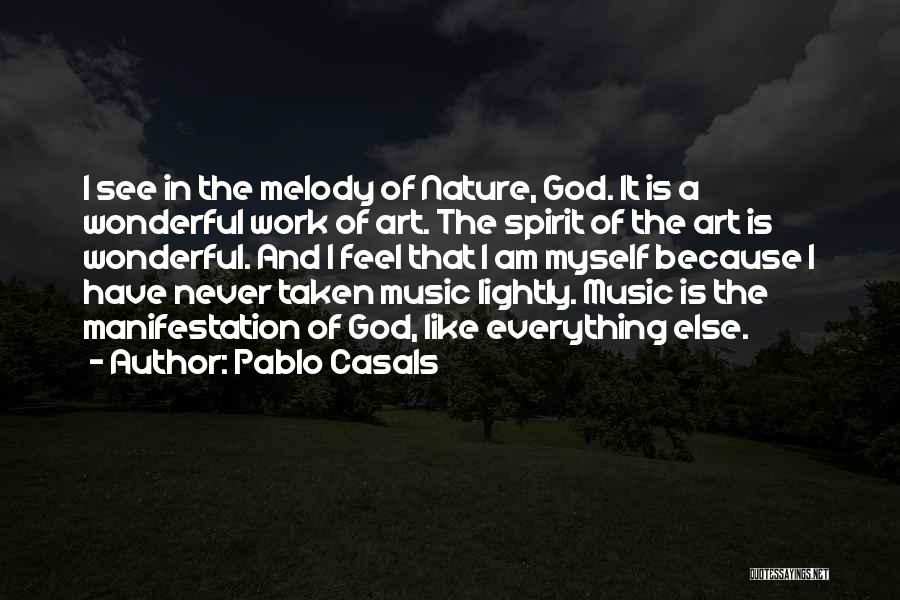 God Is A Wonderful God Quotes By Pablo Casals