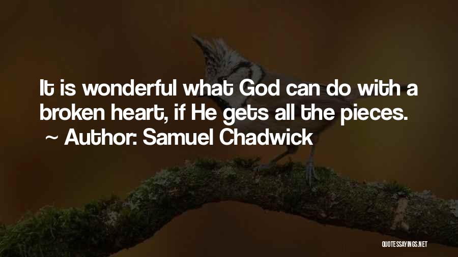 God Is A Wonderful God Quotes By Samuel Chadwick