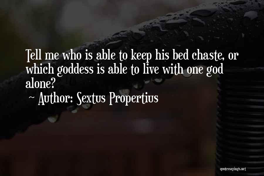 God Is Able Quotes By Sextus Propertius