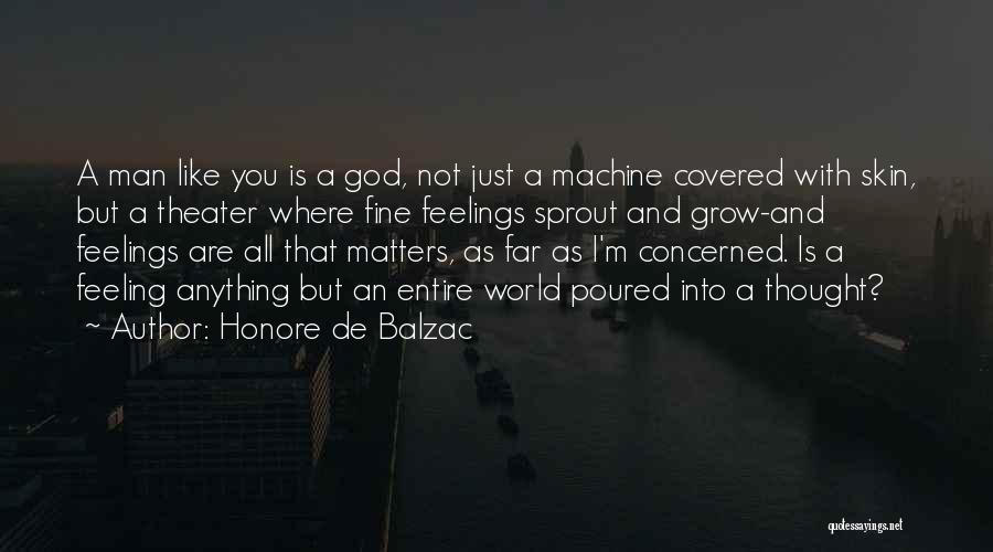 God Is All That Matters Quotes By Honore De Balzac