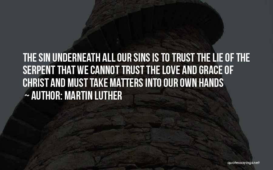 God Is All That Matters Quotes By Martin Luther