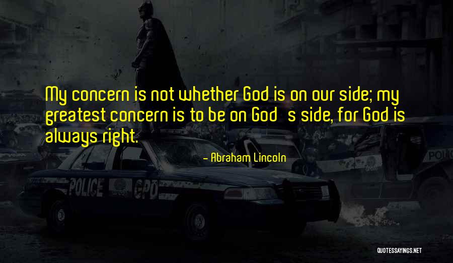 God Is Always By Your Side Quotes By Abraham Lincoln