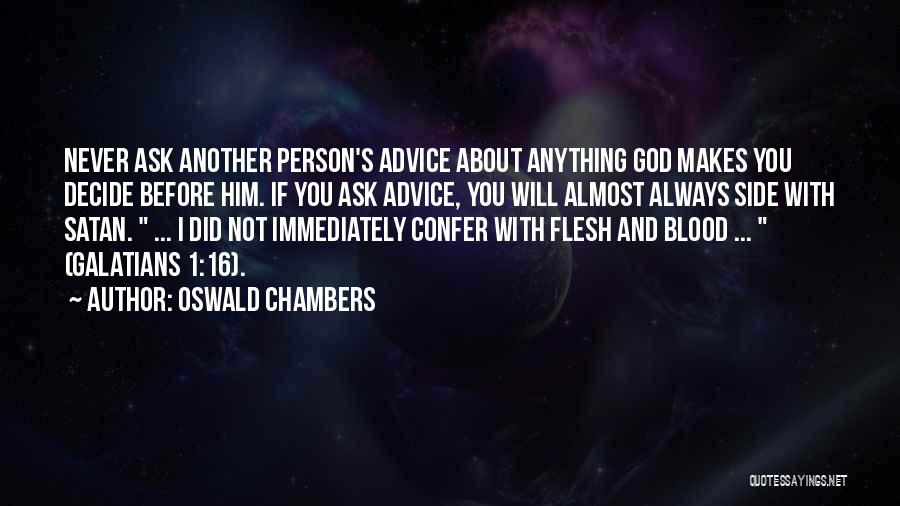 God Is Always By Your Side Quotes By Oswald Chambers