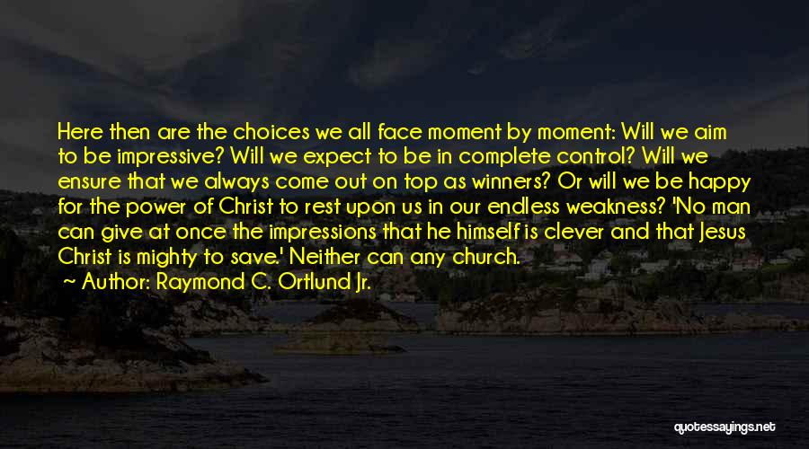 God Is Always In Control Quotes By Raymond C. Ortlund Jr.