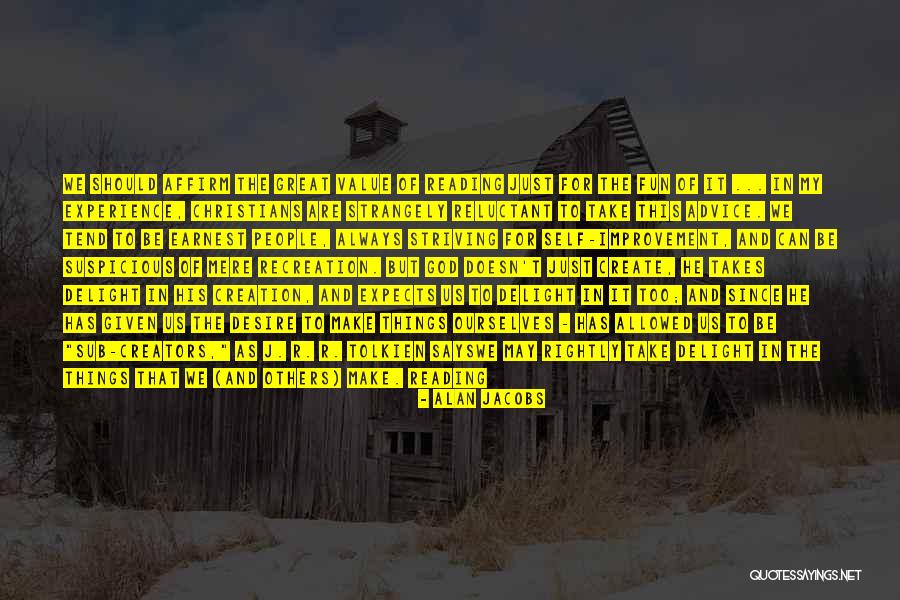God Is Always There For Us Quotes By Alan Jacobs God Is Always There For Us Quotes By Alan Jacobs