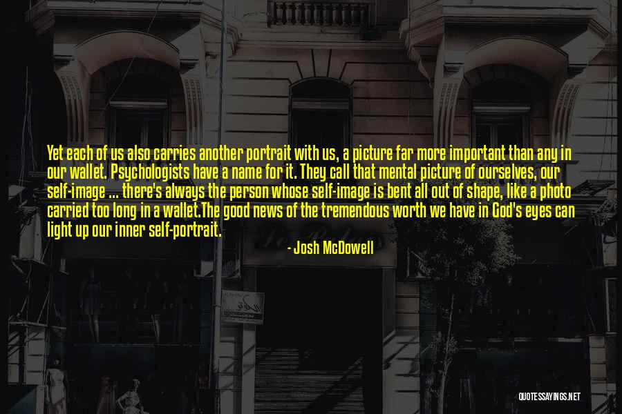 God Is Always There For Us Quotes By Josh McDowell God Is Always There For Us Quotes By Josh McDowell