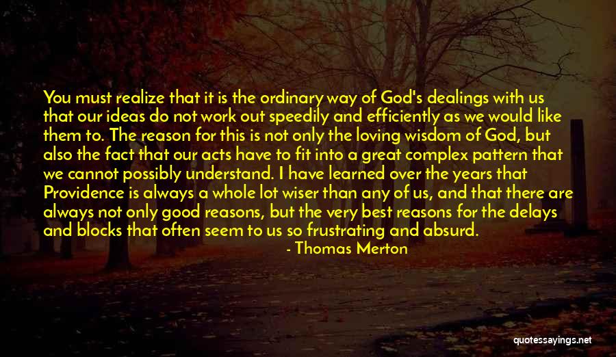 God Is Always There For Us Quotes By Thomas Merton God Is Always There For Us Quotes By Thomas Merton