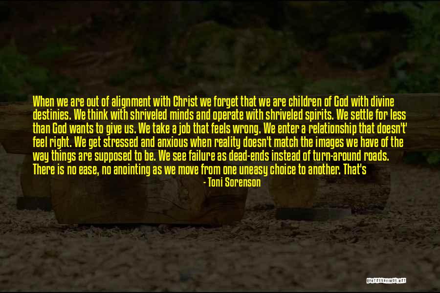 God Is Always There For Us Quotes By Toni Sorenson God Is Always There For Us Quotes By Toni Sorenson