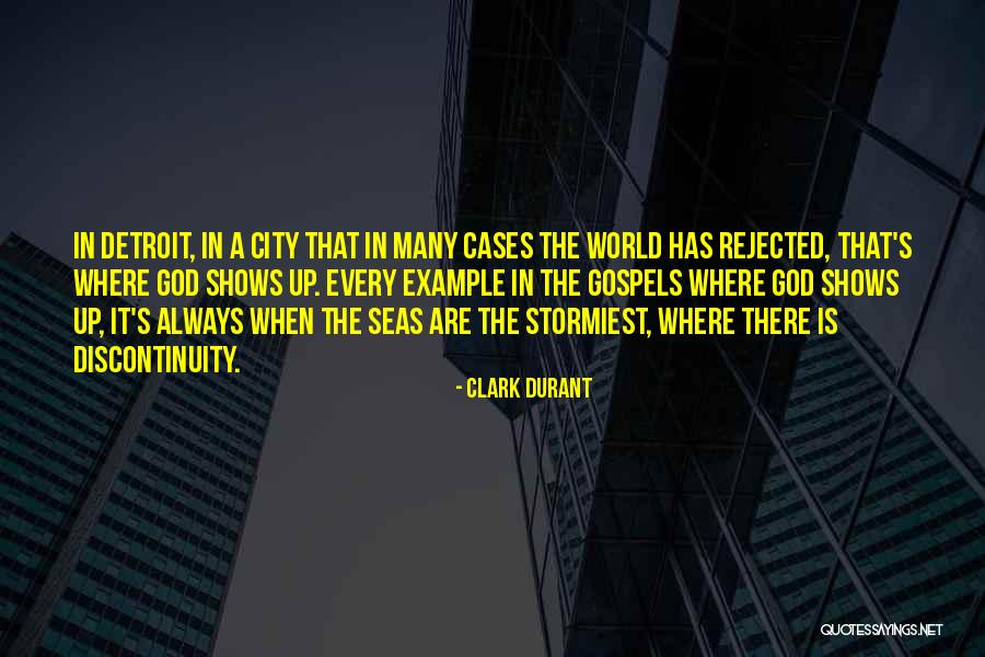 God Is Always There Quotes By Clark Durant