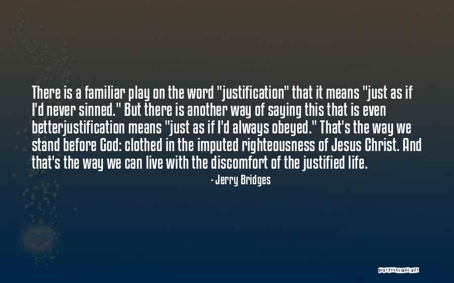 God Is Always There Quotes By Jerry Bridges