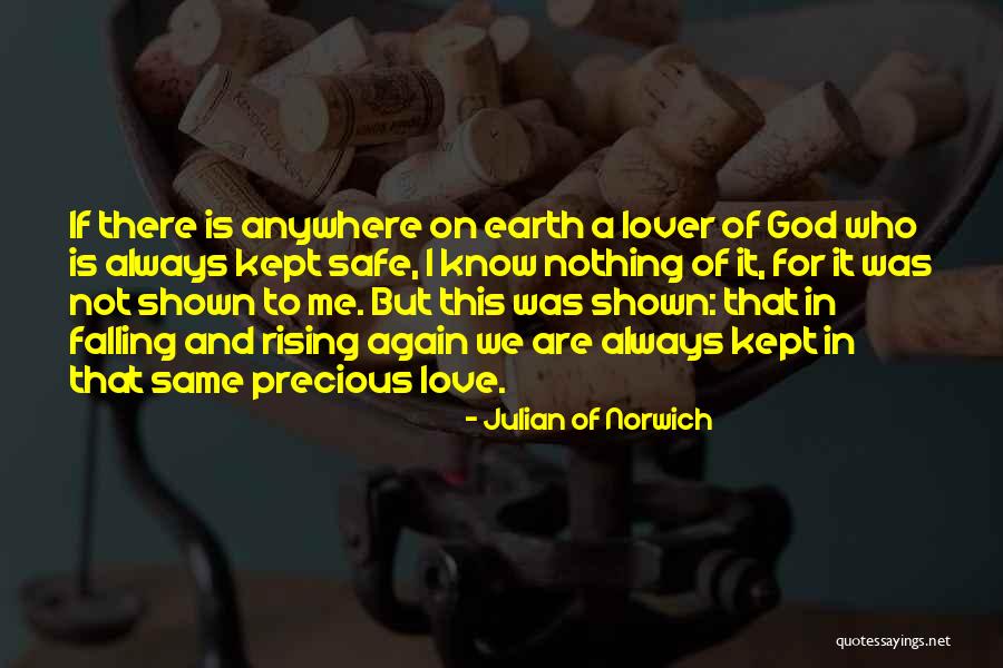 God Is Always There Quotes By Julian Of Norwich