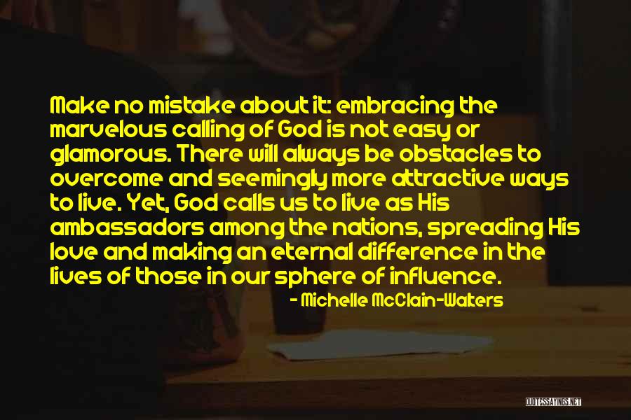 God Is Always There Quotes By Michelle McClain-Walters