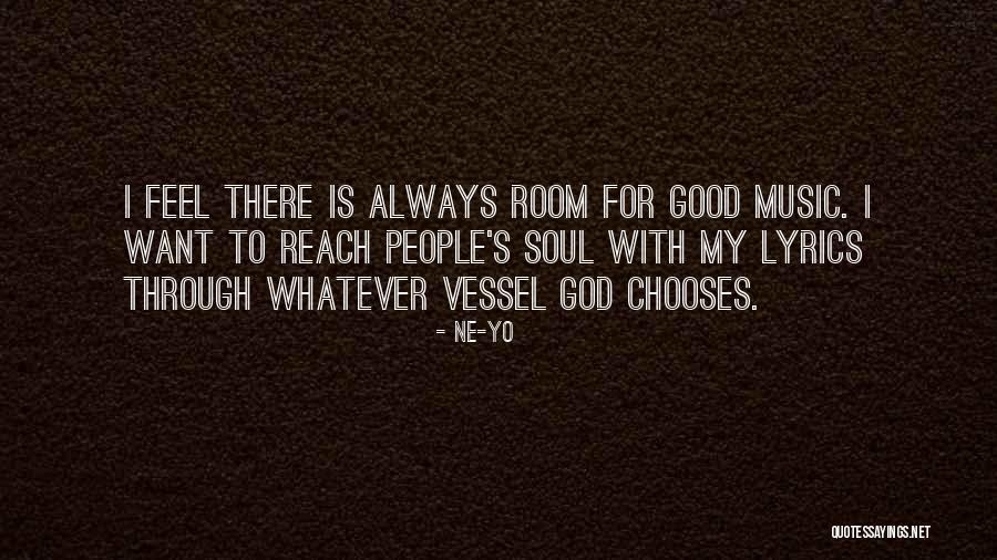 God Is Always There Quotes By Ne-Yo