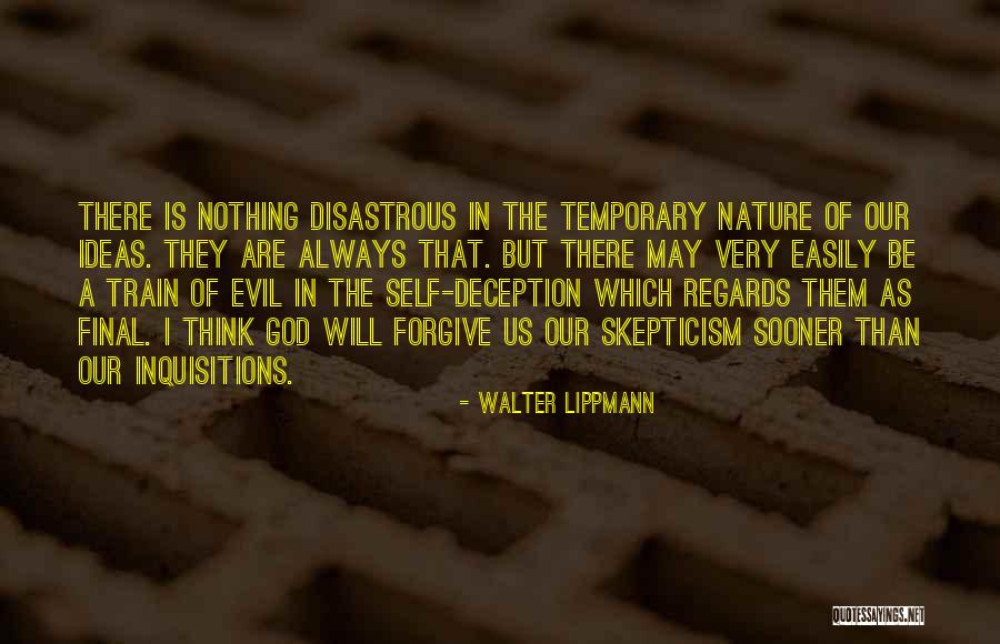 God Is Always There Quotes By Walter Lippmann