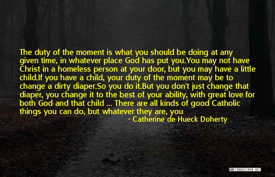 God Is Always There With You Quotes By Catherine De Hueck Doherty