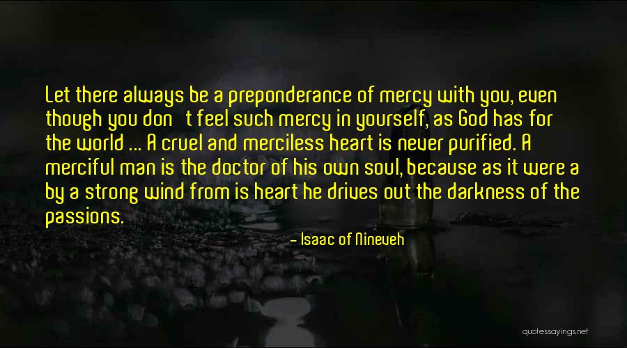 God Is Always There With You Quotes By Isaac Of Nineveh