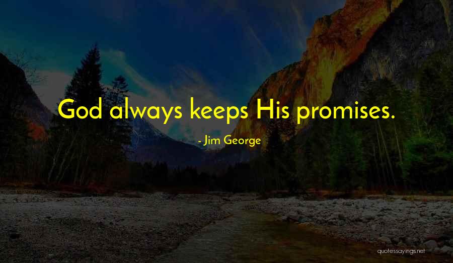 God Is Always With Us Bible Quotes By Jim George