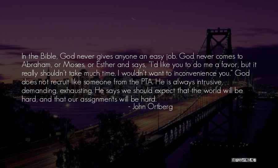 God Is Always With Us Bible Quotes By John Ortberg