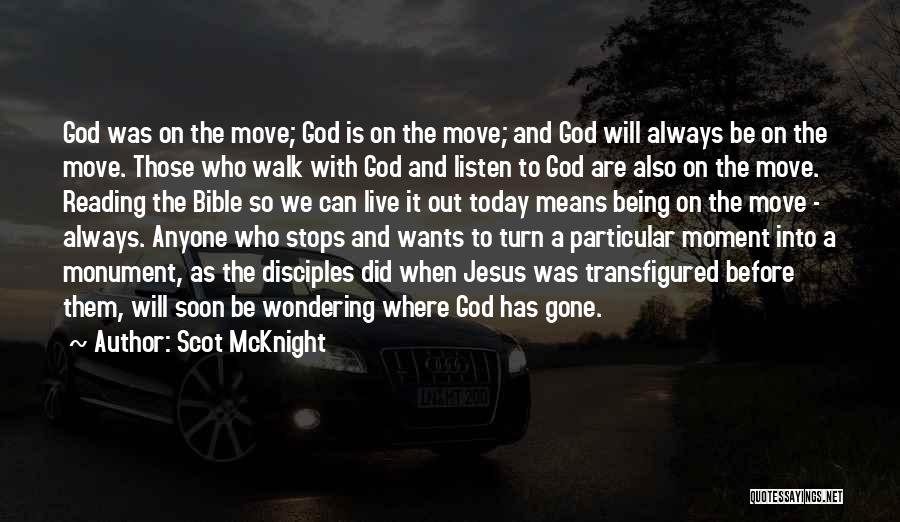 God Is Always With Us Bible Quotes By Scot McKnight