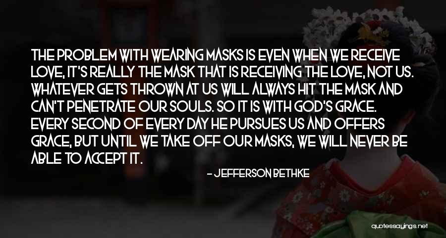 God Is Always With Us Quotes By Jefferson Bethke God Is Always With Us Quotes By Jefferson Bethke