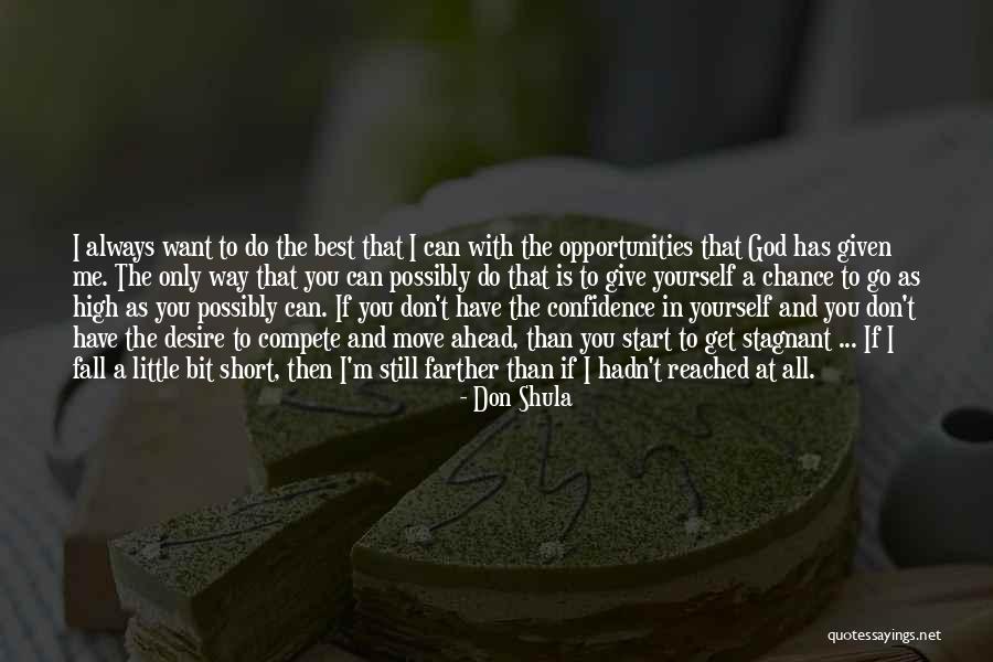 God Is Always With You Quotes By Don Shula