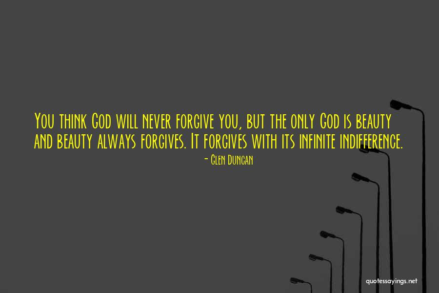 God Is Always With You Quotes By Glen Duncan God Is Always With You Quotes By Glen Duncan