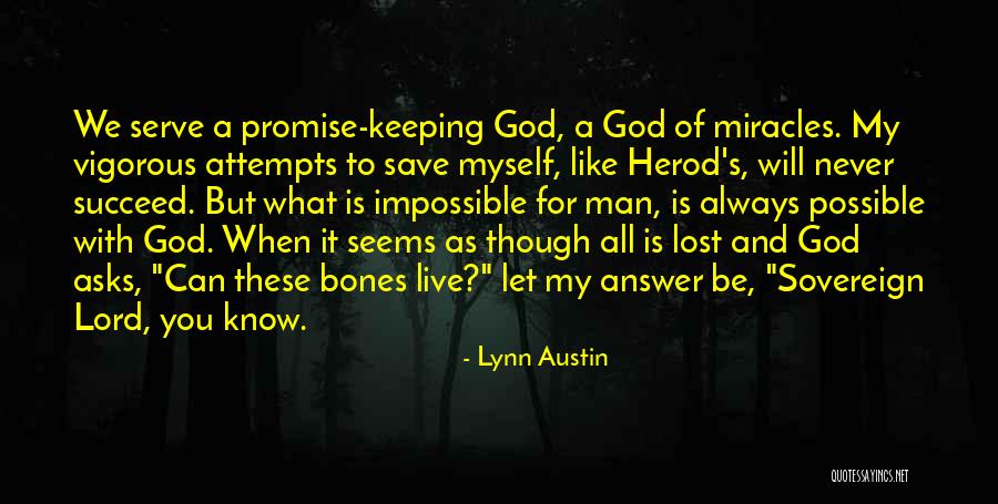 God Is Always With You Quotes By Lynn Austin