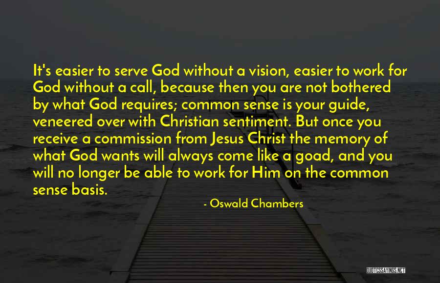 God Is Always With You Quotes By Oswald Chambers