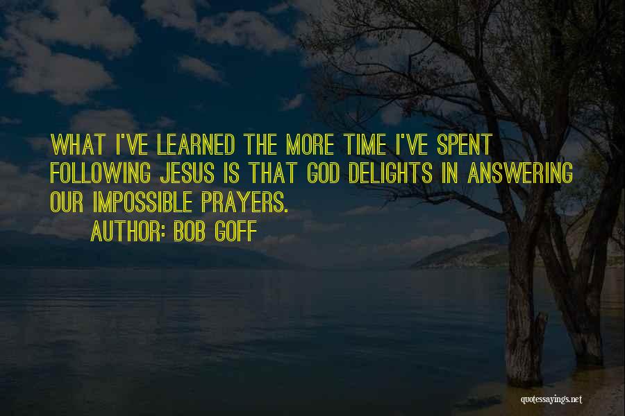 God Is Answering Quotes By Bob Goff